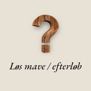 Løs mave / efterløb